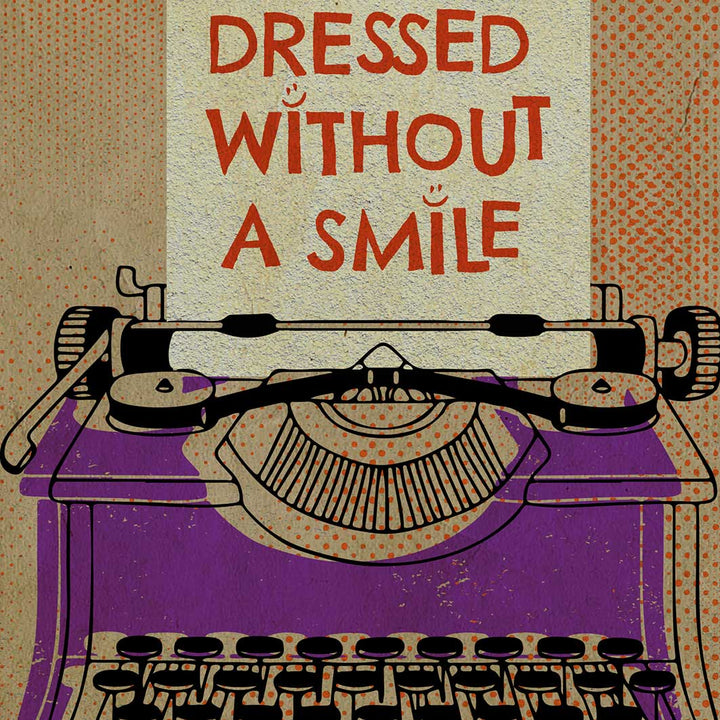 You're Never Fully Dressed Without A Smile - A3 Framed Print